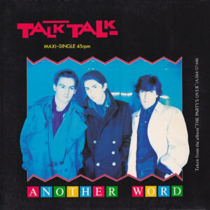 Talk Talk <br> Another Word
