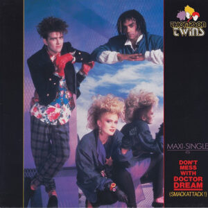 Thompson Twins <br> Don't Mess With Doctor Dream (Smackattack!)