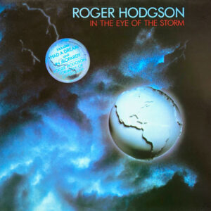 Roger Hodgson <br> In The Eye Of The Storm