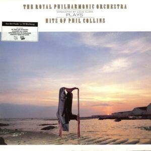 The Royal Philharmonic Orchestra* Conducted By Louis Clark - The Royal Philharmonic Orchestra Plays Hits Of Phil Collins