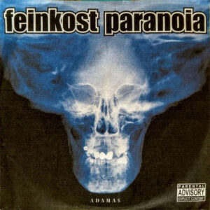 Feinkost Paranoia <br> Adamas