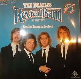 The Beatles Revival Band Frankfurt* <br> Beatles Songs In Deutsch