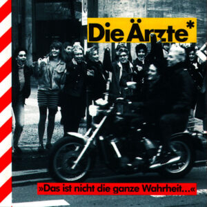 Die Ärzte** <br> Das Ist Nicht Die Ganze Wahrheit...
