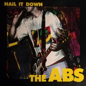 The Abs <br> Nail It Down