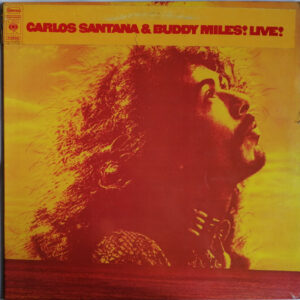 Carlos Santana & Buddy Miles <br> Carlos Santana & Buddy Miles! Live!