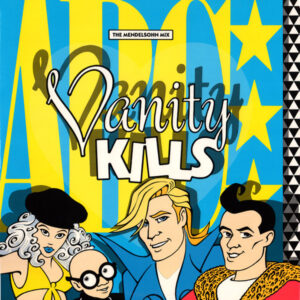 ABC <br> Vanity Kills (The Mendelsohn Mix)