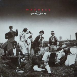 Madness <br> The Rise & Fall