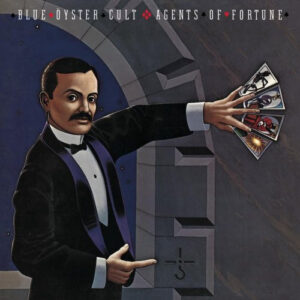 Blue Öyster Cult <br> Agents Of Fortune
