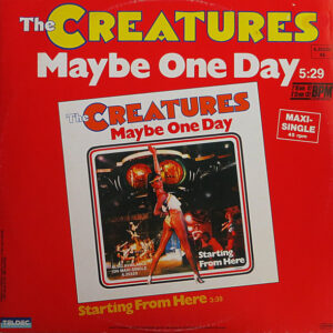 The Creatures (2) <br> Maybe One Day