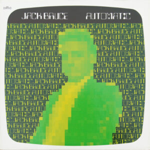 Jack Bruce <br> Automatic