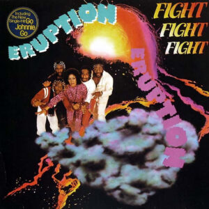 Eruption (4) <br> Fight Fight Fight