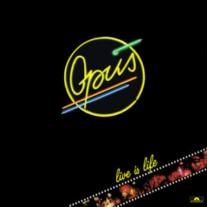 Opus <br> Live Is Life