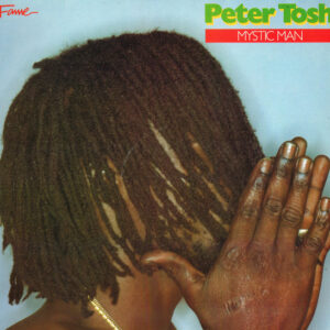 Peter Tosh <br> Mystic Man