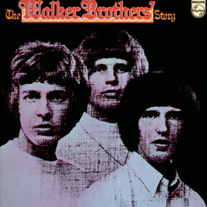 The Walker Brothers - The Walker Brothers' Story