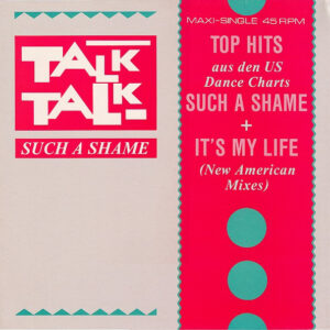 Talk Talk <br> Such A Shame