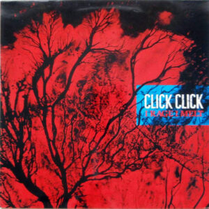 Click Click <br> I Rage I Melt