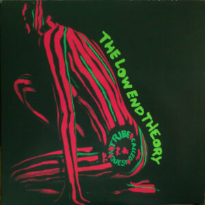 A Tribe Called Quest <br> The Low End Theory