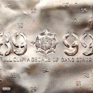 Gang Starr <br> Full Clip: A Decade Of Gang Starr