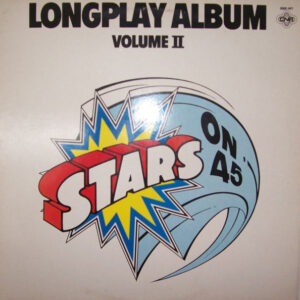 Stars On 45 <br> Longplay Album • Volume II