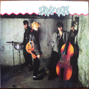 Stray Cats <br> Stray Cats