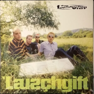 Die Fantastischen Vier <br> Lauschgift
