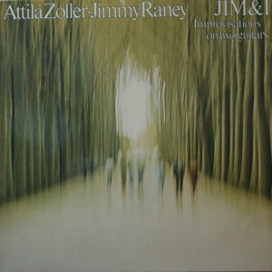 Attila Zoller • Jimmy Raney <br> Jim & I