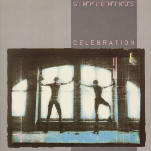 Simple Minds <br> Celebration