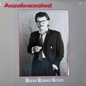 Heinz Rudolf Kunze <br> Ausnahmezustand
