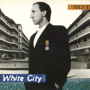 Pete Townshend <br> White City (A Novel)