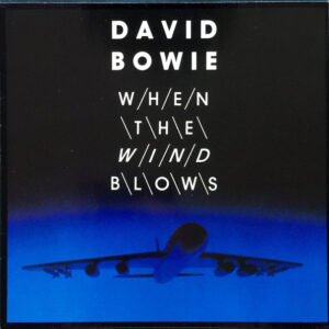 David Bowie <br> When The Wind Blows