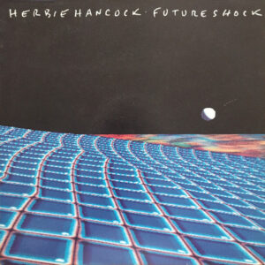 Herbie Hancock <br> Future Shock