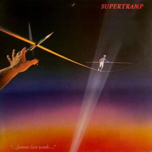 Supertramp <br> "...Famous Last Words..."