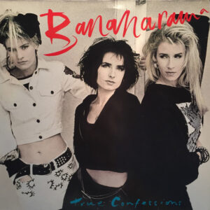 Bananarama <br> True Confessions