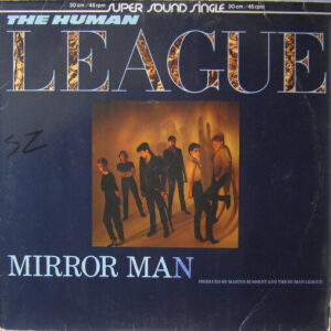 The Human League <br> Mirror Man