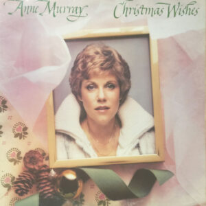 Anne Murray <br> Christmas Wishes