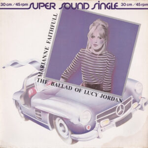 Marianne Faithfull <br> The Ballad Of Lucy Jordan