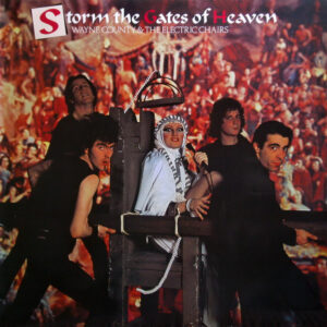 Wayne County & The Electric Chairs* <br> Storm The Gates Of Heaven