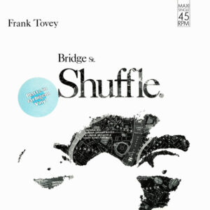 Frank Tovey <br> Bridge St. Shuffle
