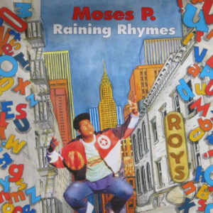Moses P.* - Raining Rhymes