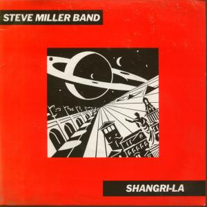 Steve Miller Band - Shangri-La