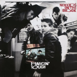 New Kids On The Block <br> Hangin' Tough