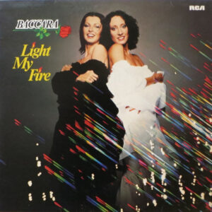 Baccara <br> Light My Fire