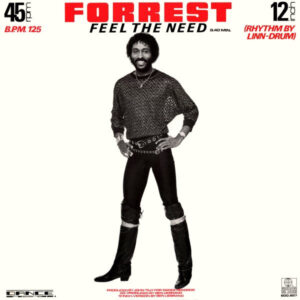 Forrest <br> Feel The Need