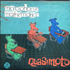 Quasimoto <br> Microphone Mathematics