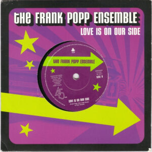The Frank Popp Ensemble <br> Love Is On Our Side