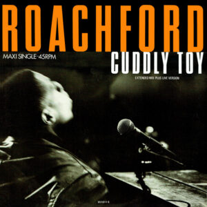 Roachford <br> Cuddly Toy (Extended Mix Plus Live Version)