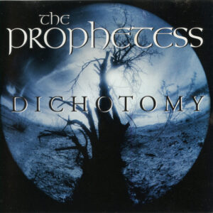 The Prophetess - Dichotomy
