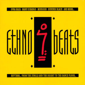 Various <br> Ethno Beats (Rhythms... From The Jungle And The Desert To The Dance Floor...)