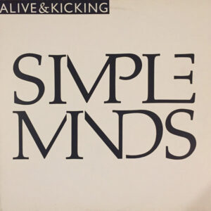 Simple Minds <br> Alive & Kicking