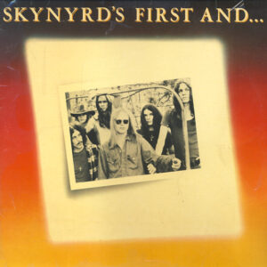 Lynyrd Skynyrd <br> Skynyrd's First And... Last